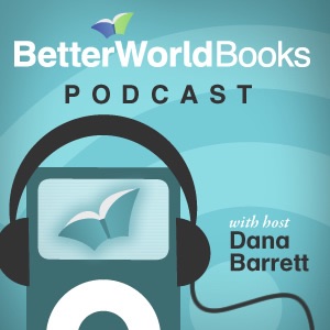 Better World Books Podcast: Daniel Pinchbeck