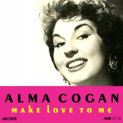 Make Love to Me by Alma Cogan album reviews, ratings, credits