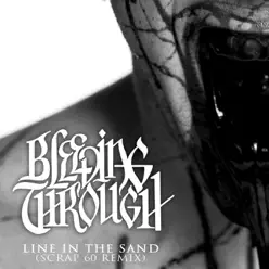 Line in the Sand (Scrap 60 Remix) - Single - Bleeding Through