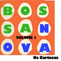 Bossa Nova, Vol. 1 - Os Cariocas