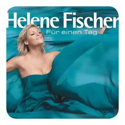 Für einen Tag - Helene Fischer