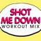 Shot Me Down (Radio Edit) artwork