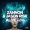 Alive (feat. Bree Philipson) - Zannon & Jason Risk lyrics