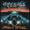 Street Lethal (with Paul Gilbert) album lyrics, reviews, download