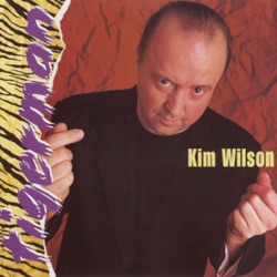 Kim Wilson - The Hustle Is On