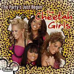 The Party's Just Begun - EP - The Cheetah Girls