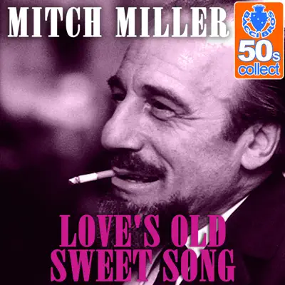 Love's Old Sweet Song (Remastered) - Single - Mitch Miller