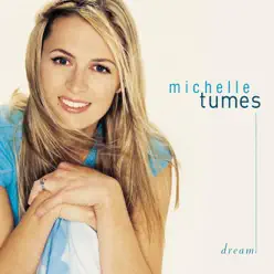 Dream - Michelle Tumes