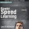 Power Speed Learning, Excellerated Comprehension & Memory: Autosuggestions, Law of Attraction Affirmations & Positive Thinking - Cognitive Transformational Programs