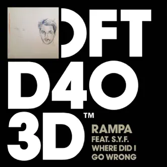 Where Did I Go Wrong (feat. S.Y.F.) - Single by Rampa album reviews, ratings, credits