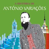 A História de António Variações - Entre Braga e Nova Iorque artwork