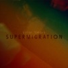 Supermigration artwork