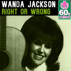 Right or Wrong (Remastered) - Single - Wanda Jackson