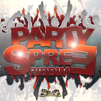 Party Spree Riddim by Various Artists album reviews, ratings, credits