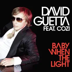 Baby When the Light (feat. Cozi) - Single - David Guetta