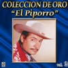 El Piporro Coleccion De Oro, Vol. 2 - Esta Noche Tu Vendras