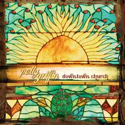 Downtown Church - Patty Griffin