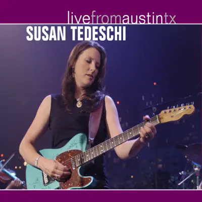 Live from Austin, TX: Susan Tedeschi - Susan Tedeschi
