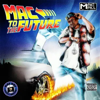 Mac To the Future - Mac Mall