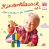 Classical Music for Children, Vol. 2 - Kinderklassik, 2014