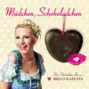 Mädchen, Schokolädchen - Single album lyrics, reviews, download