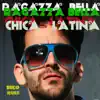 Stream & download Chica latina (Ragazza bella) - Single