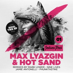 Max Lyazgin & Hot Sand - Soul Ties (Mark Lower Remix)