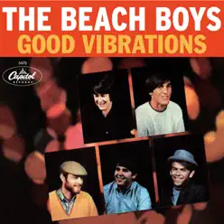 Good Vibrations (40th Anniversary) - EP - The Beach Boys