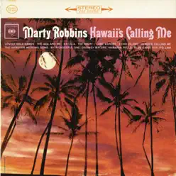 Hawaii's Calling Me - Marty Robbins