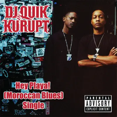 Hey Playa! (Moroccan Blues) - Single - Kurupt