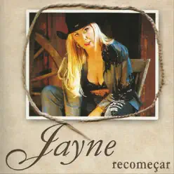 Recomeçar - Jayne