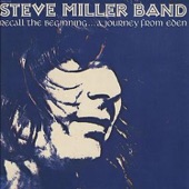 Steve Miller Band - Journey From Eden