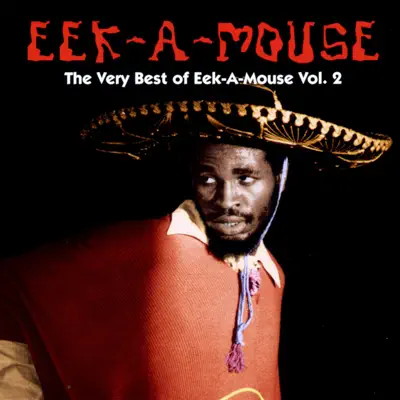 The Very Best of Eek-A-Mouse, Vol. 2 - Eek-A-Mouse