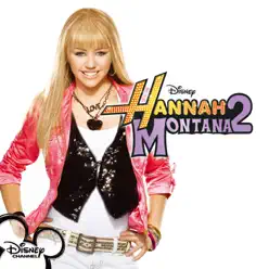 Hannah Montana, Vol. 2 (Original Soundtrack) - Hannah Montana