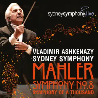 Symphony No. 8 in E-Flat Major: 16. Chorus mystics. Alles vergängliche' by Vladimir Ashkenazy, Sydney Symphony Orchestra, Markus Eiche, Martin Snell, Simon O'Neill, Marina Shaguch, Sydney Children's Choir, Sydney Philharmonia Choirs, Adelaide Symphony Chorus, Gondwana Voices, Twyla Robinson, Dagmar Peckova, Bernadette Cullen & West Australian Symphony Orchestra Chorus song reviws