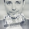 Take Your Time Girl (Live At Ruud De Wild, 538) - Single