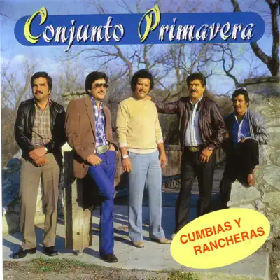 Cumbias Y Rancheras - Conjunto Primavera