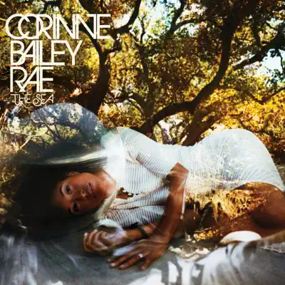 The Sea - Corinne Bailey Rae The Sea - Corinne Bailey Rae