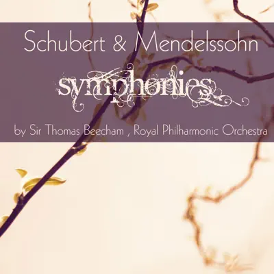 Schubert & Mendelssohn: Symphonies - Royal Philharmonic Orchestra