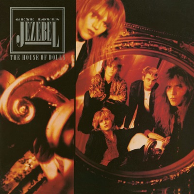 The House of Dolls - Gene Loves Jezebel