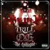 Stream & download Trill O.G. "The Epilogue"