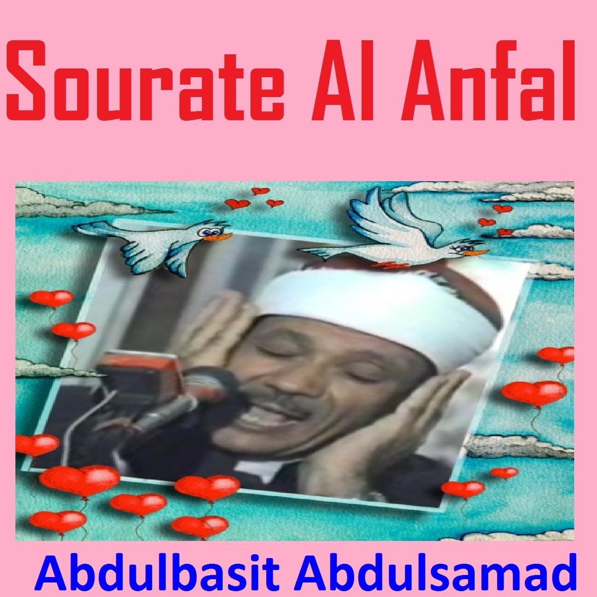 ‎Sourate Al Anfal (Quran - Coran - Islam) By Abdulbasit Abdulsamad On ...