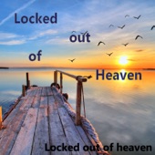 Locked Out of Heaven artwork