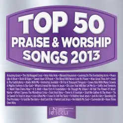 Top 50 Praise & Worship Songs 2013 - Maranatha Praise Band