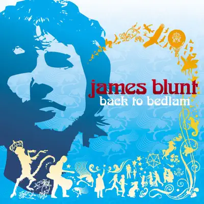 Back To Bedlam (Deluxe Version) - James Blunt