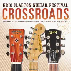 Crossroads Guitar Festival 2013 - Eric Clapton