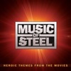 Music Of Steel Heroic Themes From The Movies