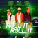 Roll It Roll It - Gentry Jones & Mr. Sam