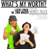 Lucie Lynch - What's My Worth