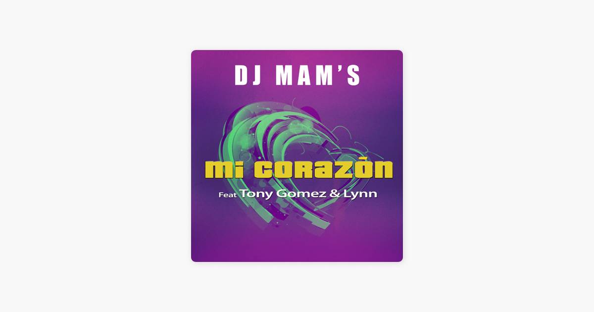 to get how licence zumba Mam's â€ŽMi DJ corazón by (feat.  Gomez  & Single Tony Lynn)